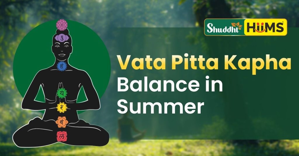 Vata Pitta Kapha Balance in Summer