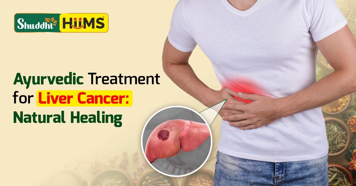 Ayurvedic Treatment for Liver Cancer