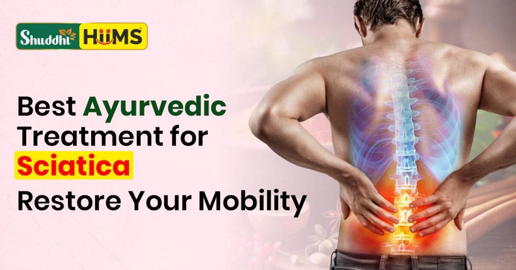 Ayurvedic Treatment for Sciatica