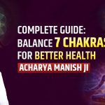 Balance 7 Chakras for Better Health
